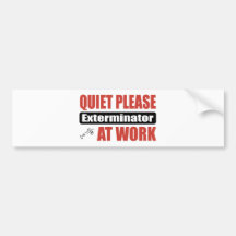 Ruhebitte Exterminator bei der Arbeit Auto Aufkleber