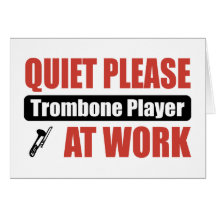 Ruhebitte Trombone-Spieler bei der Arbeit Karten