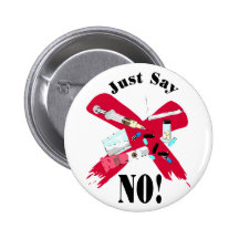 Sagen Sie einfach NEIN Anstecknadelbutton