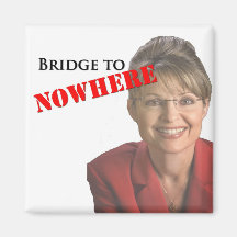 Sarah Palin: Brücke zu NIRGENDWO Kühlschrankmagnet