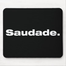 Saudade Mousepad