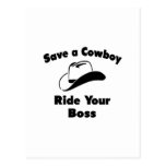 Save a Cowboy .. Ride Your Boss Post Cards