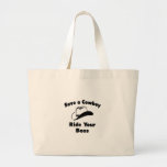 Save a Cowboy .. Ride Your Boss Tote Bags