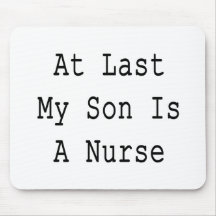 Schließlich ist mein Sohn eine Krankenschwester Mousepad