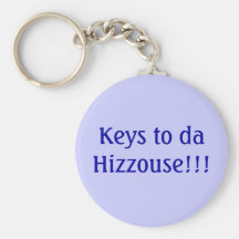 Schlüssel nach DA Hizzouse!!! Schlüsselanhänger