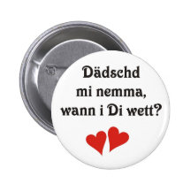 Schwäbischer Spruch Liebeserklärung Buttons