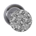 SCHWARZ-WEISSE TYPOGRAFIE-DIGITAL-KUNST COLLA DER  ANSTECKNADELBUTTON