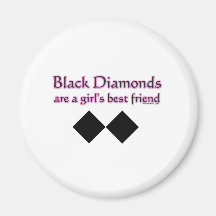Schwarze Diamanten sind ein bester Freund der Mädc Kühlschrankmagnet