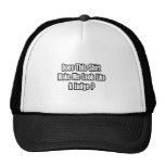 Sehen Sie wie ein Richter aus? Baseball Cap