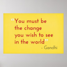 Seien Sie die Änderung, - Gandhi Posterdrucke