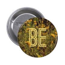 Seien Sie Knopf Anstecknadelbutton
