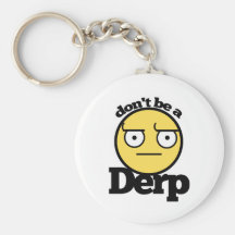 Seien Sie nicht ein derp Schlüsselband