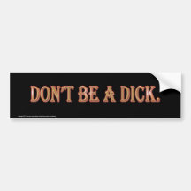 Seien Sie nicht ein Dick Autosticker