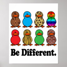 Seien Sie verschiedene Enten Posterdruck
