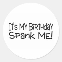Sein mein Geburtstag verprügeln mich Runder Aufkleber