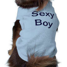 Sexy Boy Hund T Shirt