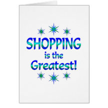 Shopping is the Greatest Cards