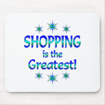 Shopping is the Greatest Mouse Pads