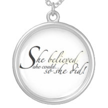Sie glaubte, dass sie könnte… So tat sie! Personalisierter Schmuck