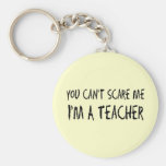 Sie können mich nicht erschrecken Keychain Schlüsselband