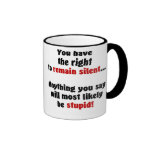 Sie lassen das Recht zu still bleiben Teetasse