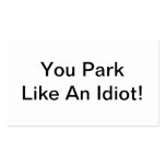 Sie parken wie ein Idiot Visitenkarte