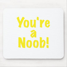 Sie sind ein Noob Mousepads