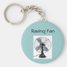 Sie sind ein raving Fan Schlüsselbänder