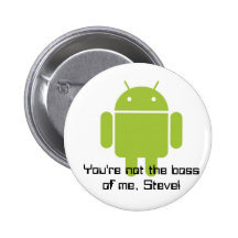 Sie sind nicht der Chef von mir. Steve! Knopf Anstecknadelbutton