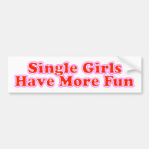 Single-Mädchen haben mehr Spaß Autosticker