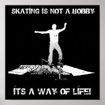 SKATEN IST NICHT EIN HOBBY PLAKATDRUCK