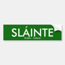 Slainte - Dublin Irland Auto Sticker