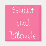 Smart und Blondine Kühlschrankmagnet
