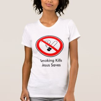 Smoking Kills and Jesus Saves T-shirt