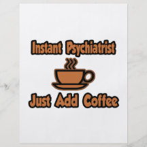 Sofortiger Psychiater… addieren gerade Kaffee Bedruckte Flyer