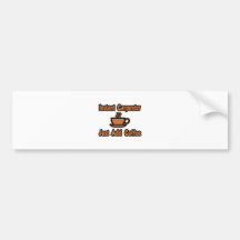 Sofortiger Tischler… addieren gerade Kaffee Auto Sticker