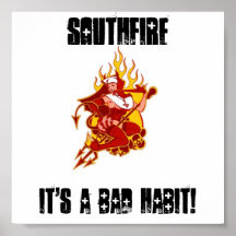 SOUTHFIRE, ist es eine schlechte Gewohnheit! Plakat