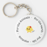 Soychick für Tiere, Erde und das Leben Keychain Schlüsselanhänger