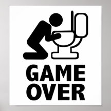 Spiel vorbei kotzen Toilette Posterdruck