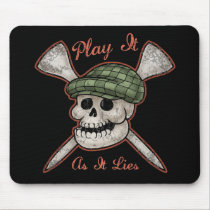 Spielen Sie es, wie es liegt mousepads