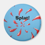 "Splat!" Runder Magnet Magnete