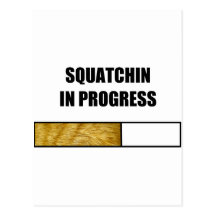 Squatchin laufend postkarte