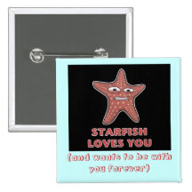 StarfishLovesU, (und will, um mit Ihnen zu sein fü Button