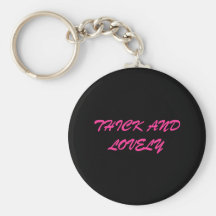 STARKES UND REIZENDES Keychain Schlüsselbänder
