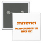 Statistikhilfsleute machen Zahllügen Anstecknadel