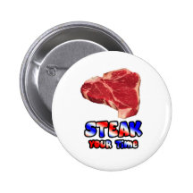 Steak Ihre Zeit Anstecknadelbutton