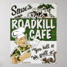 Steves Roadkill Café Plakatdrucke