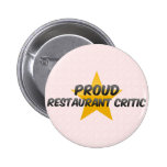 Stolzer Restaurant-Kritiker Buttons