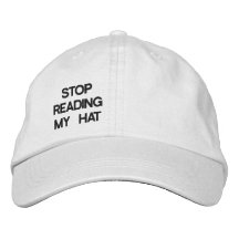 STOPPEN SIE, MEINEN HUT ZU LESEN BESTICKTE CAPS
