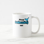Stoppen Sie, mir zu folgen Kaffee Haferl
